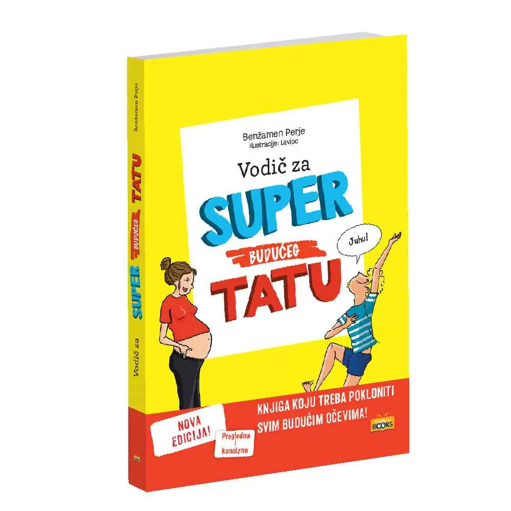 PERJE, BENZAMEN - VODIC ZA SUPER BUDUCEG TATU