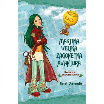 UROS PETROVIC-MARTINA VELIKA ZAGONETNA AVANTURA 